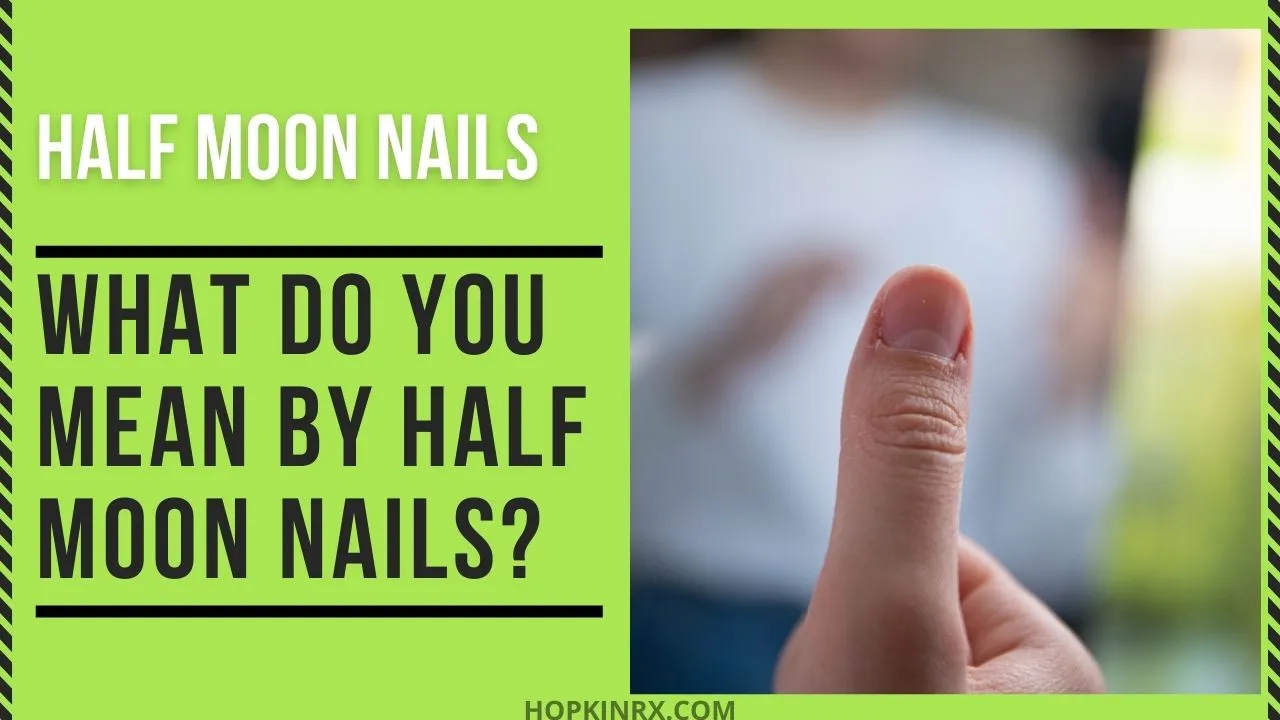 Half Moon Nails